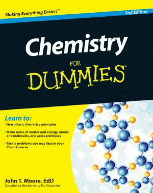 [For Dummies 01] • Chemistry For Dummies · 2nd Edtion